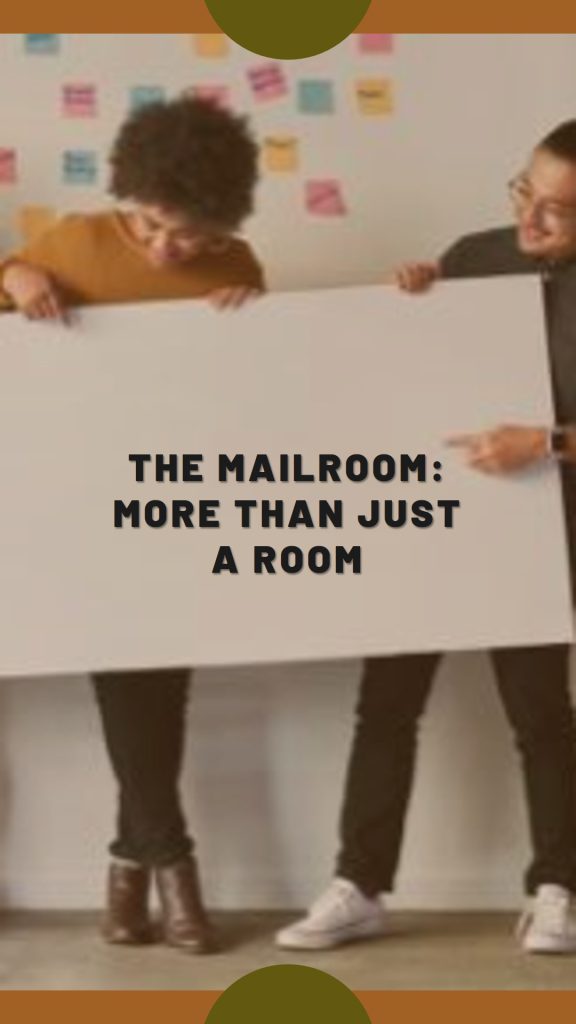 Mailroom more than just a room