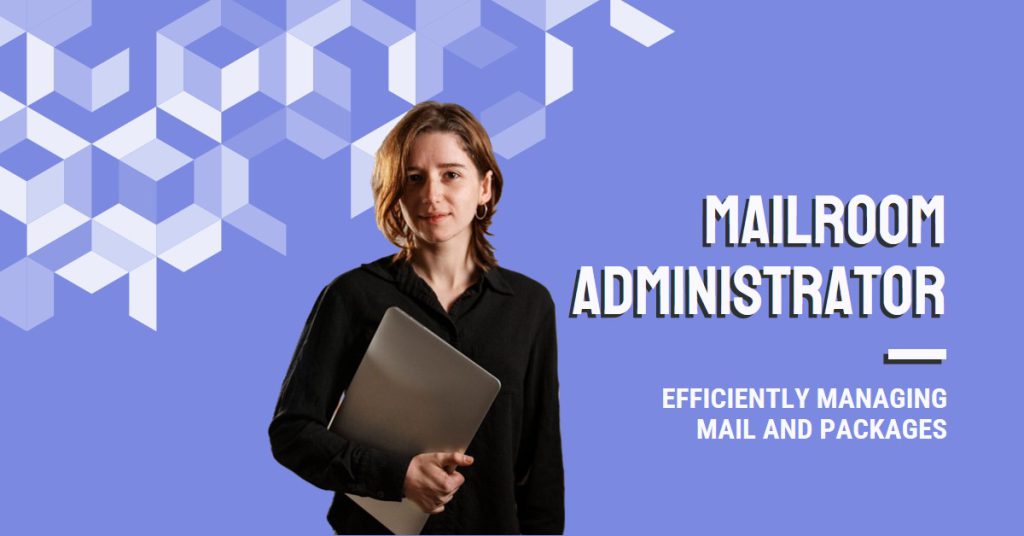 mailroom administrator